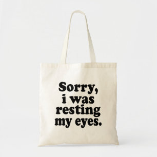 Bolsa Tote Engraçado, Desculpa Estar A Descansar Os Olhos