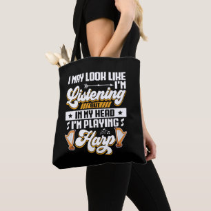 Bolsa Tote Engraçado escutar na minha cabeça Estou tocando Ha