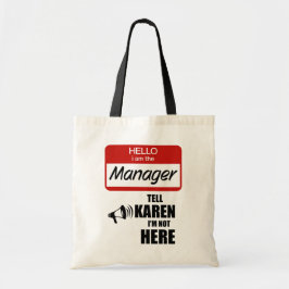 Bolsa Tote Engraçado eu ser o gerente Diga a Karen que não es