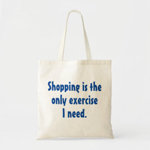 Bolsa Tote Engraçado Humor Dizendo: Exercício de Compro