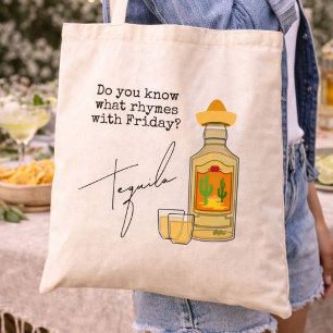 Bolsa Tote Engraçado O que rima com sexta-feira? Tequila