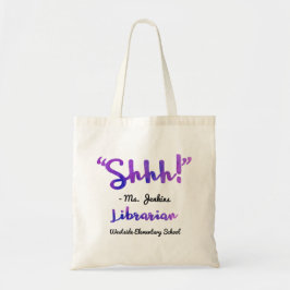 Bolsa Tote Engraçado personalizado Shhh! Citações do