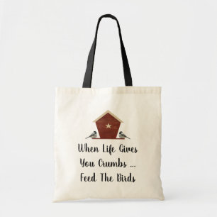 Bolsa Tote Engraçado quando a vida te dá migalhas para o sa