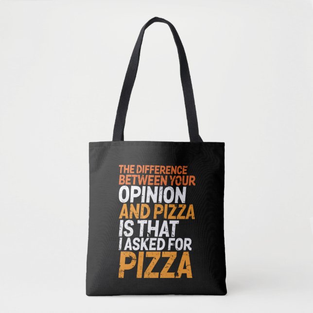 Bolsa Tote Engraçado Sarcasmo Humor que pedi para Pizza, não  (Frente)