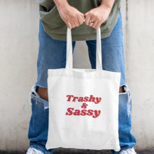 Bolsa Tote Engraçado Trashy & Sassy Orçamento de Cotação