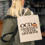 Bolsa Tote Engraçado Viciado em Café<br><div class="desc">Transtorno Obsessivo do Café bolsa ruim. Não fale comigo antes de tomar meu café matinal. Sou completamente viciado em cafeína. Eu sou o TOC para café. Um presente de humor de café excelente.</div>