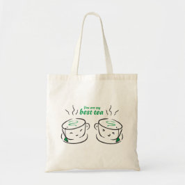 Bolsa Tote Engraçado Você é meu melhor chá, você é meu Bestie