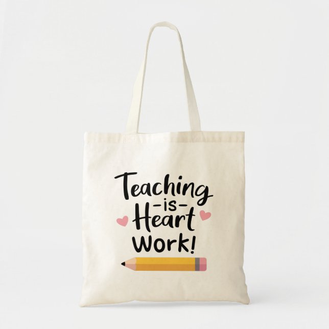 Bolsa Tote Ensinar É Coração, Feliz Dia dos Professores (Frente)