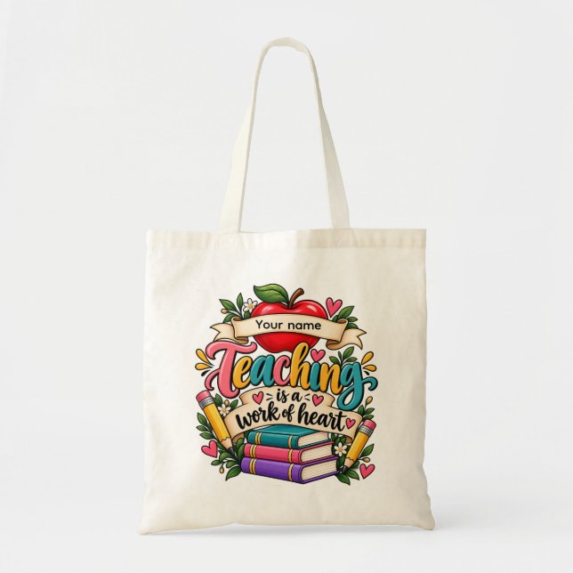 Bolsa Tote Ensinar é um Trabalho do Coração (Frente)