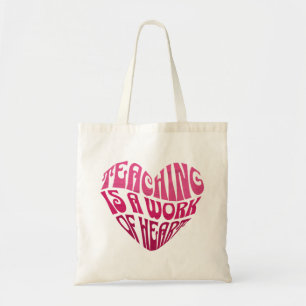 Bolsa Tote Ensinar é um Trabalho do Coração