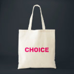 Bolsa Tote Escolha entre as mulheres a favor da escolha do di<br><div class="desc">Escolha entre a fúsia rosa quente e os direitos de aborto das mulheres brancas por escolha legal. estilo elegante moderno minimalista e simples. O movimento pró-escolha dos direitos ao aborto é um movimento sociopolítico nos Estados Unidos que apoia a ideia de que uma mulher deve ter direito legal a um...</div>