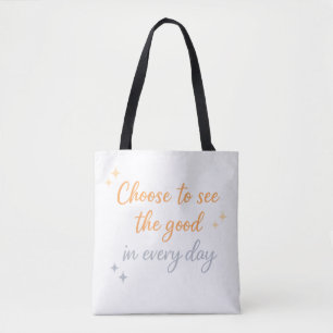 Bolsa Tote Escolha o Bem – Design de Citação Positiva