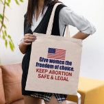 Bolsa Tote Escolha Pró Mantenha o Aborto Seguro e Político<br><div class="desc">Dê às mulheres a liberdade de escolha na América. É o nosso direito civil. Todas as mulheres merecem o direito de escolher. Mantenha o aborto seguro e legal. Um saco de sinalizador patriótico americano. Lute contra SCOTUS e este projeto para derrubar Roe V. Wade.</div>