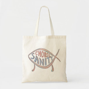 Bolsa Tote "Escolha saco da sanidade"