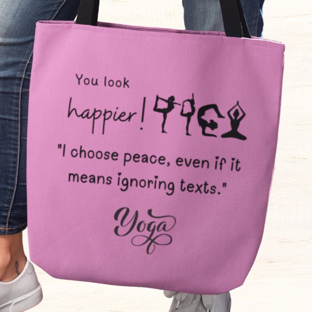 Bolsa Tote Escolhi a paz, mesmo que isso signifique ignorar t (You look happier! "I chose peace, even if it means ignoring texts")