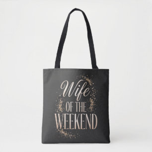 Bolsa Tote Esposa do Fim de Semana Slogan Divertido