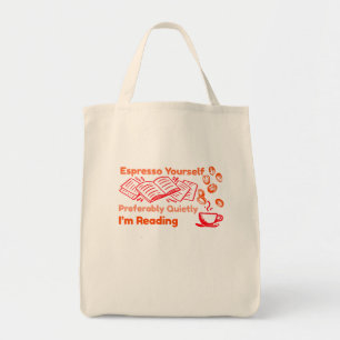 Bolsa Tote Espresse-se - Preferencialmente Quieto, Estou Lend