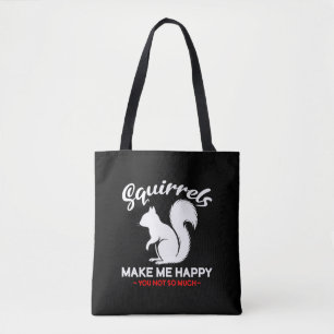 Bolsa Tote Esquilos Engraçados Me Fazem Feliz Você Não Tanto