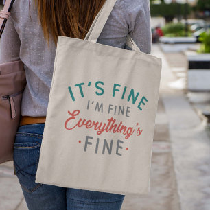 Bolsa Tote Está bem, estou bem. Está tudo bem.