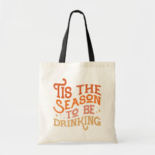 Bolsa Tote Esta é a estação para ser Design de Feriado Engraç