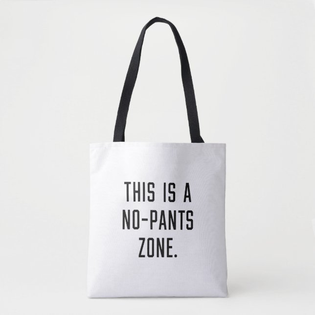 Bolsa Tote Esta é uma zona sem calças (Frente)
