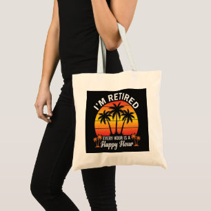 Bolsa Tote Estou Aposentado Cada Hora É Hora Feliz Vintage