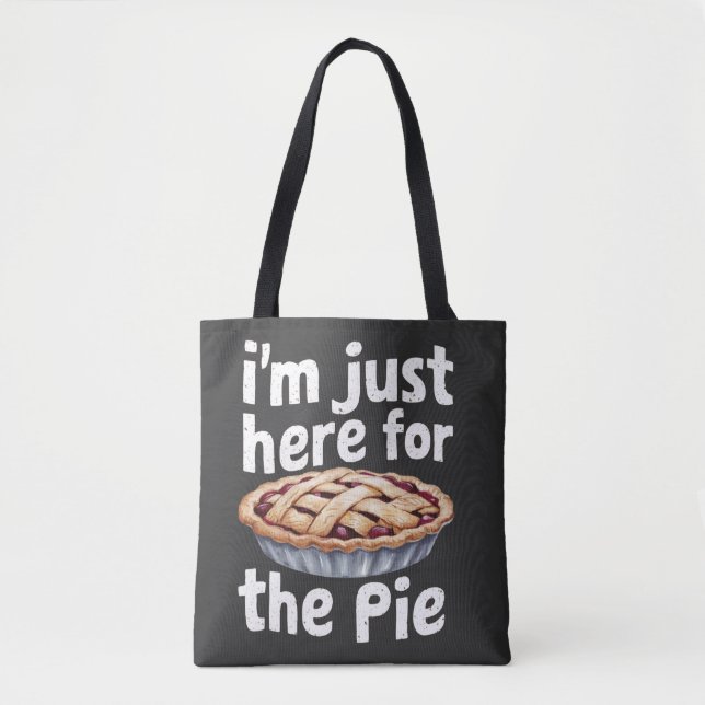 Bolsa Tote Estou aqui para a torta... Comida engraçada Design (Frente)
