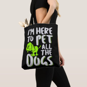 Bolsa Tote Estou Aqui Para Fazer Carinho Em Todos Os Cães Ama