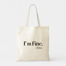 Estou bem. (Mentiras) Mínima Bag Tote Emocional