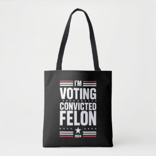 Bolsa Tote Estou votando no criminoso condenado pró-Trump 202