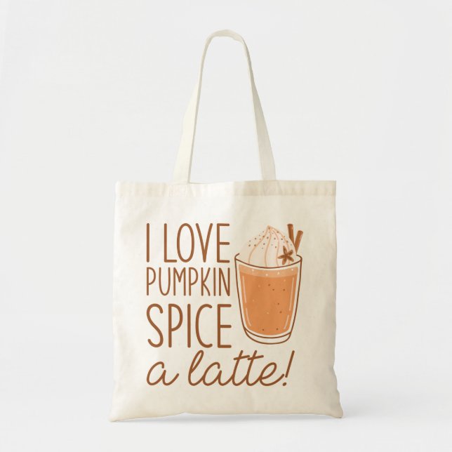 Bolsa Tote Eu Adoro Pumpkin Spice Um Latte (Frente)