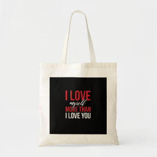 Bolsa Tote Eu Amo a Mim Mesmo Mais Do Que Você Estilo de Amor
