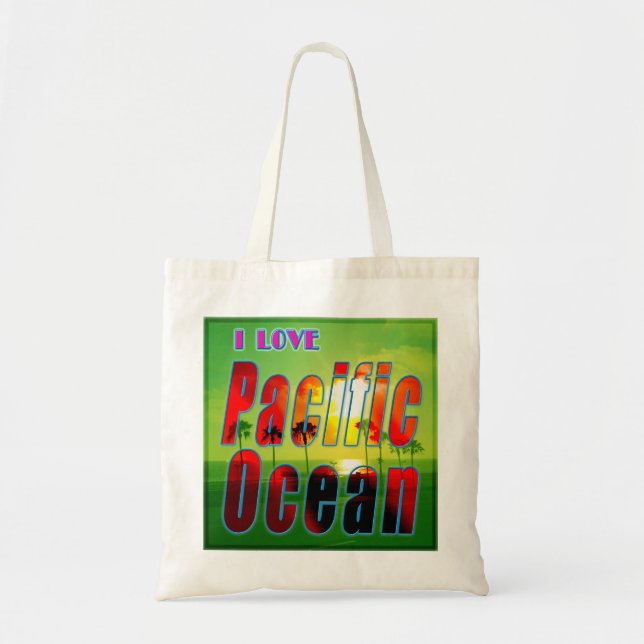 Bolsa Tote "EU AMO Oceano Pacífico" Saco (Frente)