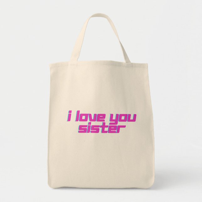 Bolsa Tote Eu Amo Você Irmã  (Frente)