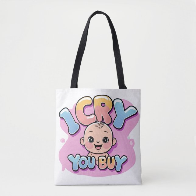 Bolsa Tote Eu Choro, Comprar, Engraçada Cotação De Bebê (Frente)