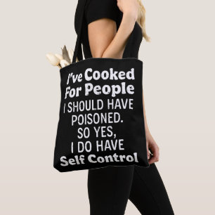 Bolsa Tote Eu cozinhei para Pessoas que eu deveria ter envene