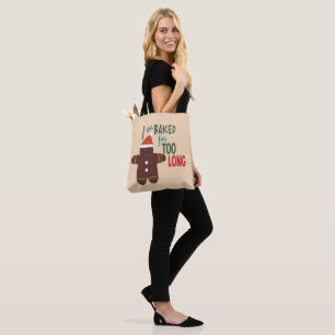 Bolsa Tote Eu estava cozido durante muito tempo no Natal