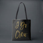 Bolsa Tote Eu faço mala de Festa de casamento Dourada e preta<br><div class="desc">Eu faço a Festa de casamento de Faux Gold Foil e Black viagem Bag é o saco de casamento perfeito para um casamento de destino.</div>