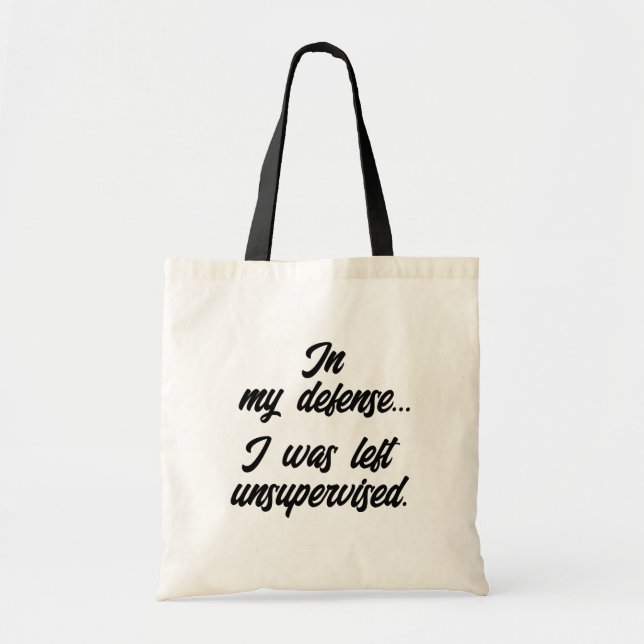 Bolsa Tote "Eu Fui Deixado Sem Supervisão" Comprando (Frente)