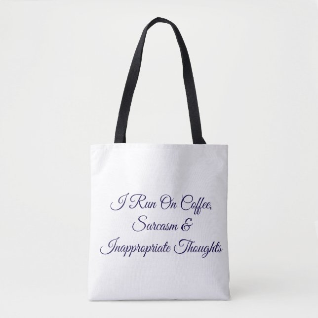 Bolsa Tote Eu Funciono Com Café Sarcasmo & Pensamentos Inapro (Frente)