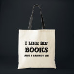 BOLSA TOTE EU GOSTO DE GRANDES LIVROS<br><div class="desc">Eu gosto do saco de livros grandes é um presente engraçado para amigos e família.Personalize facilmente o texto ou a cor,  se você quiser personalizar este saco legal para si mesmo ou como presente de feriado para alguém que você conhece é um amante de livros.</div>