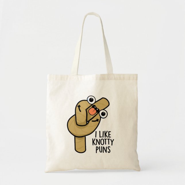 Bolsa Tote Eu Gosto De Knotty Puns Engraçados (Frente)