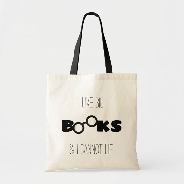 Bolsa Tote "Eu gosto do Big BOOKS e não consigo mentir" (Frente)