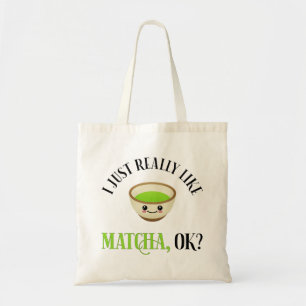 Bolsa Tote Eu Gosto Muito De Matcha, OK? Engraçado Tea Lover