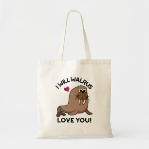 Bolsa Tote Eu Irei Walrus Te Amo Um Engraçado Animal Pun