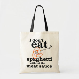 Bolsa Tote Eu não como espaguete sem molho de carne