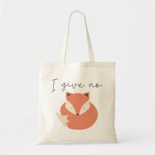 Bolsa Tote Eu Não Dou Raposa