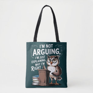 Bolsa Tote "Eu não estou discutindo, apenas explicando"