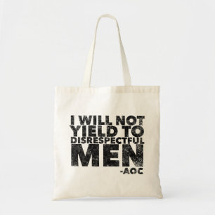 Bolsa Tote Eu não me renderei a homens desrespeitosos