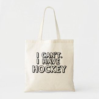 Bolsa Tote Eu não posso. Eu tenho o hóquei
